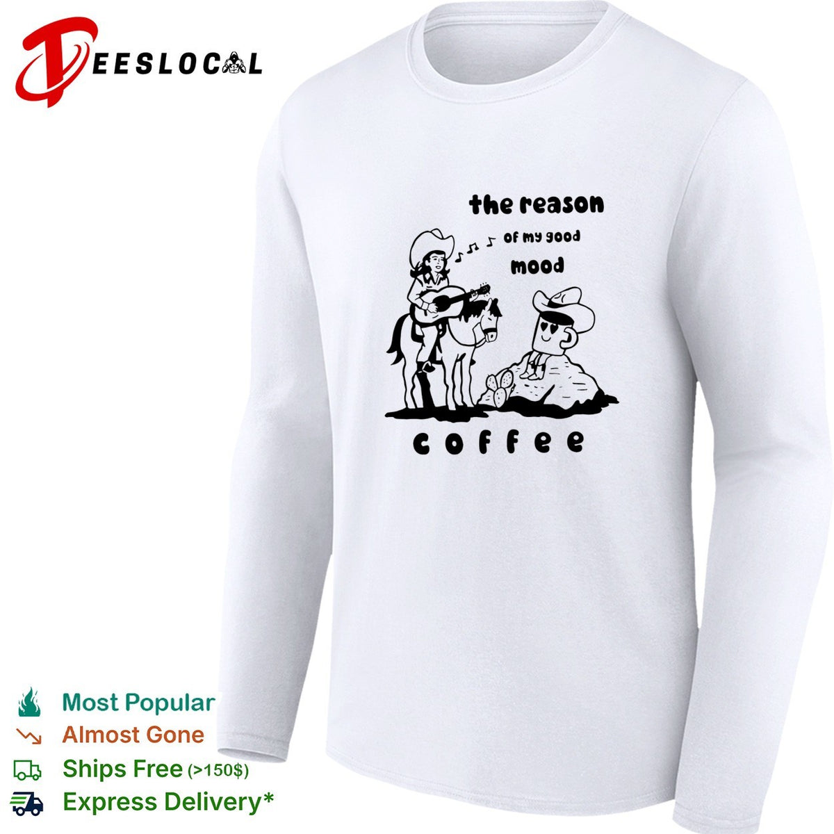 Cowgirl guitar the reason of my good mood coffee shirt