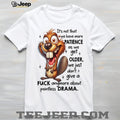 Crazy Beaver No Drama Patience Getting Older Sarcastic Tee