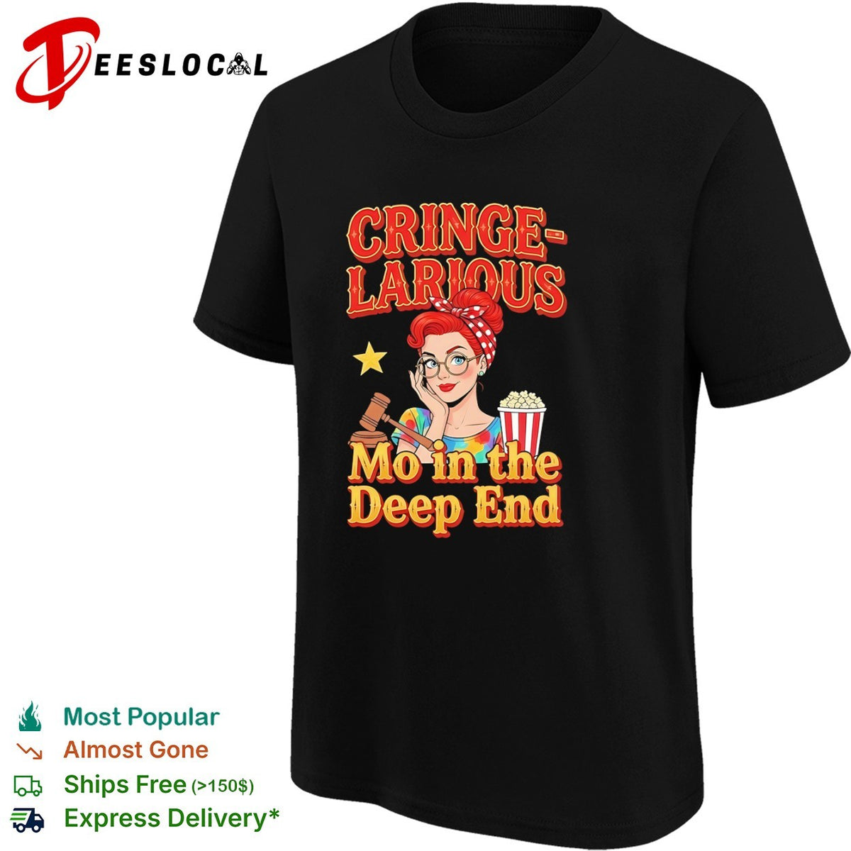 Cringelarious Mo in the Deep End Pop Culture Parody Movie Judge Gavel Popcorn shirt