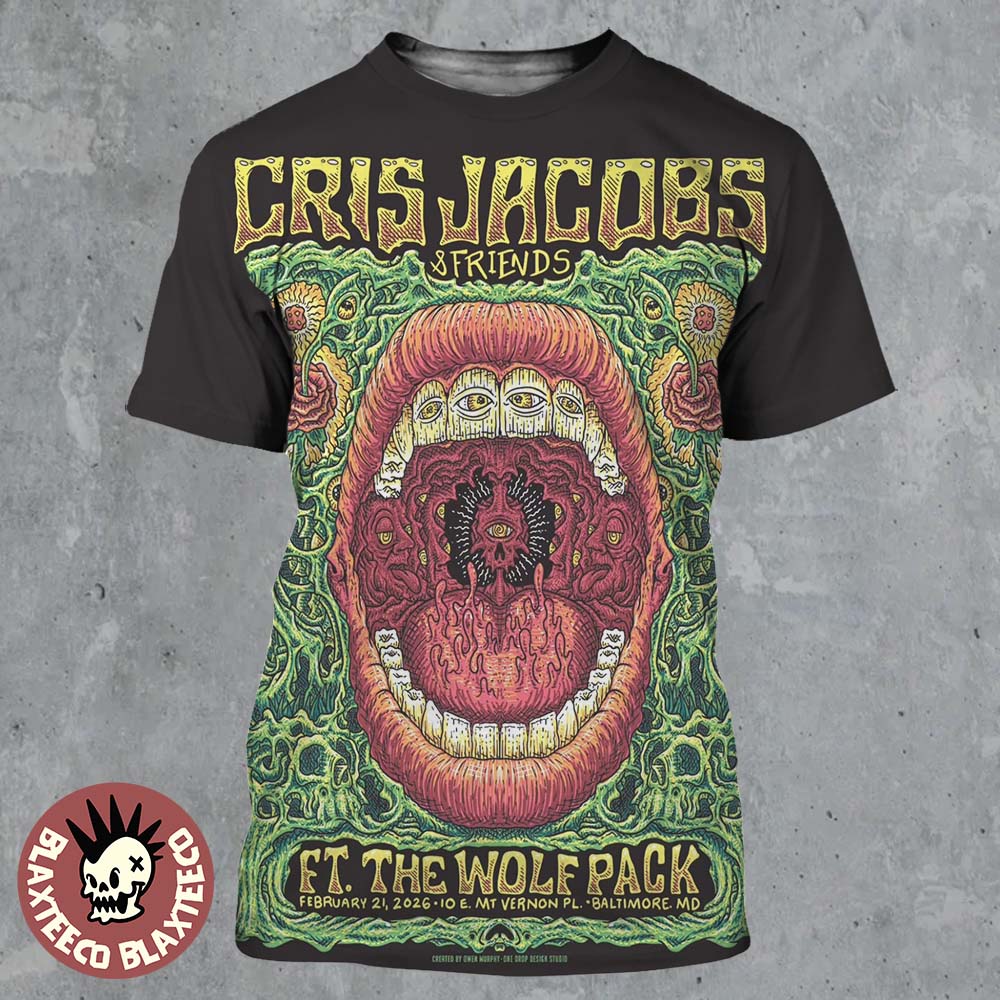 Cris Jacobs And Friends With The Wolf Pack Baltimore Maryland 2026 Gig Poster At MT Vernon PL On February 21 2026 All Over Print Shirt