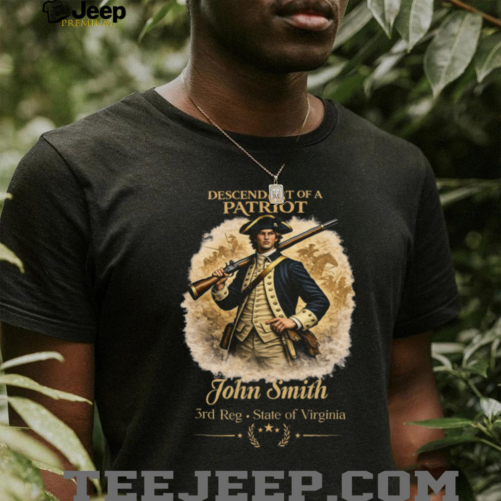 Custom Descendant of a Patriot Virginia 3rd Reg Revolutionary War T Shirt
