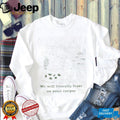 Cute Mushroom Forest We Will Literally Feast On Corpse T Shirt