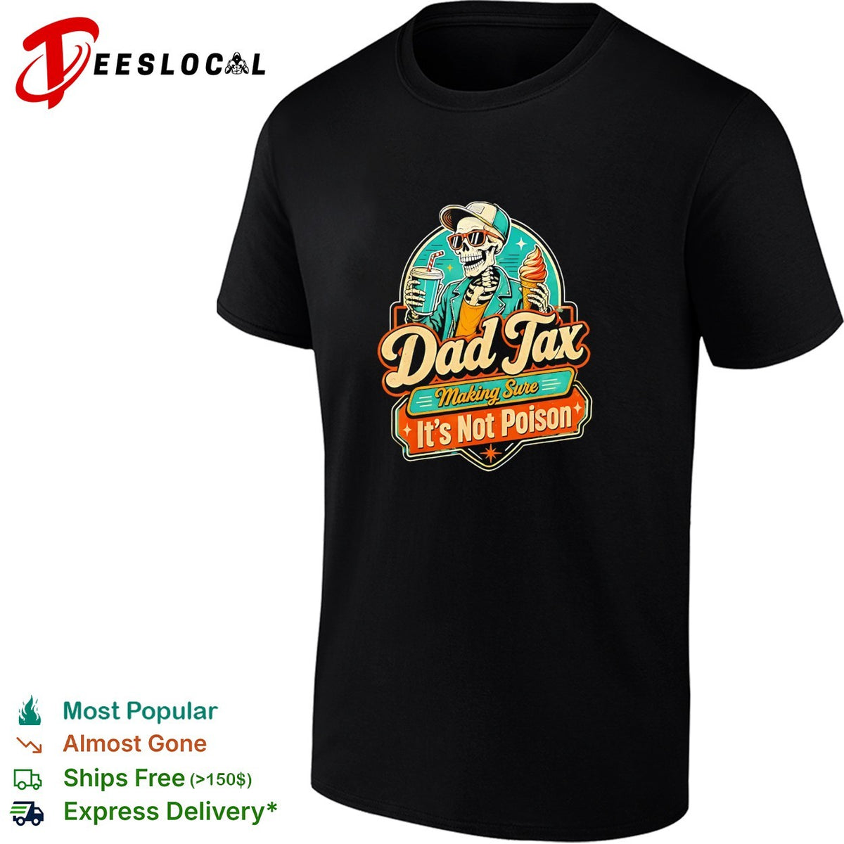 Dad Tax making sure it’s not poison skeleton retro badge humor shirt