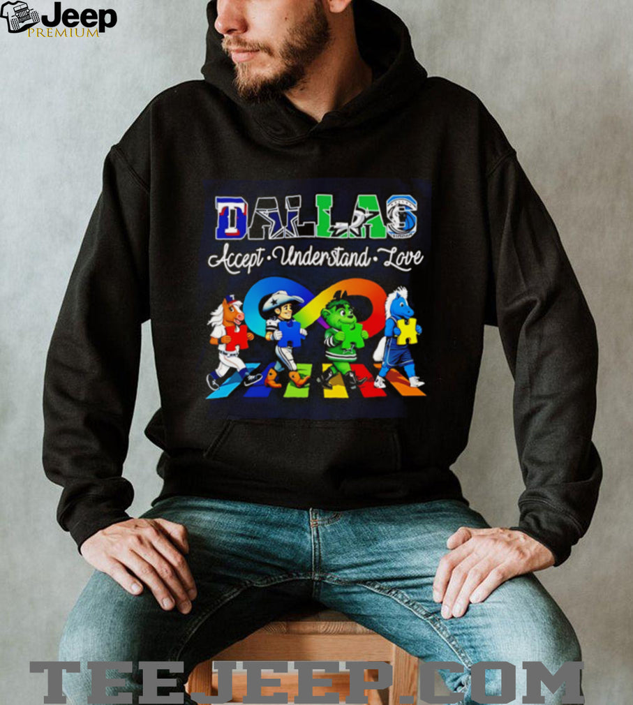 Dallas Sports accept understand love mascot shirt