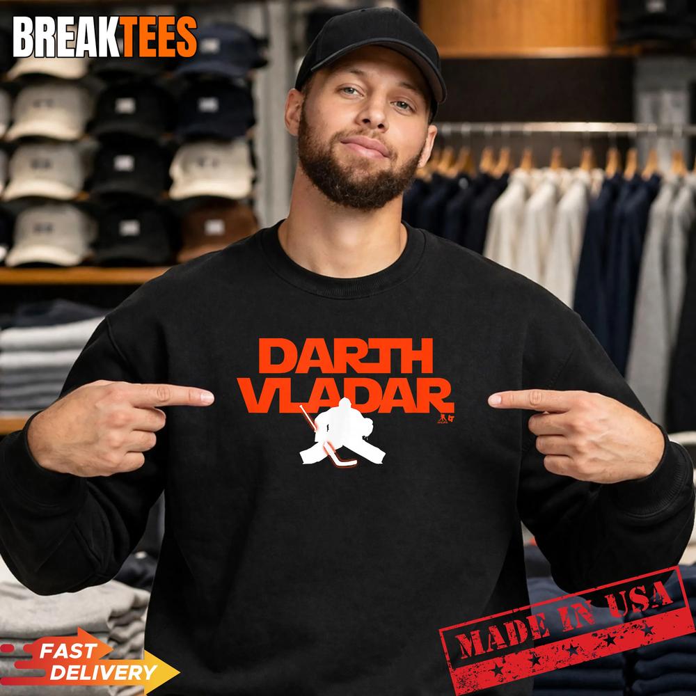 Dan Vladar Darth Vladar Philadelphia Hockey Shirt