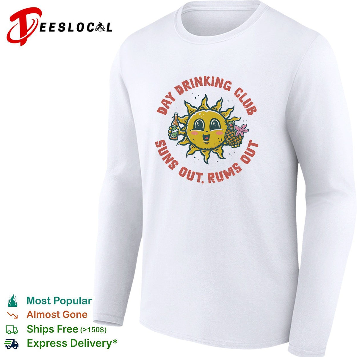 Day Drinking Club suns out rums out cheerful sun beer cocktail retro shirt