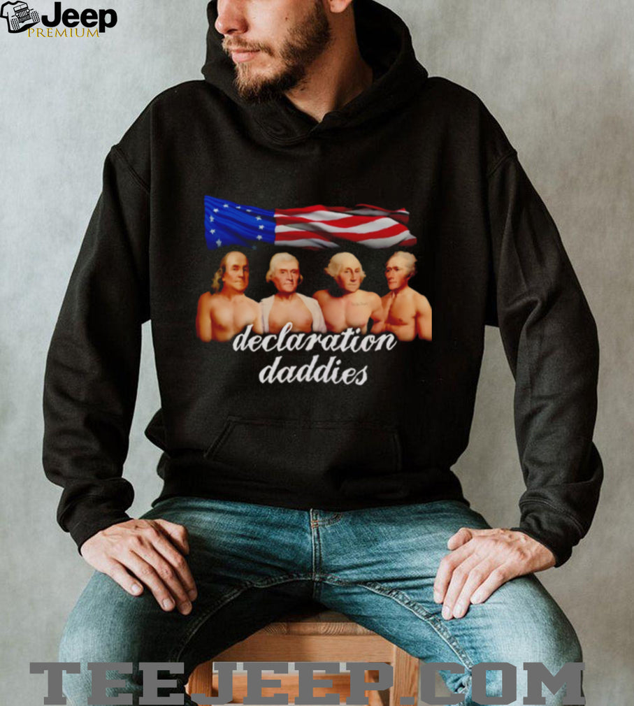 Declaration Daddies 4th of July Founding Fathers America 250 funny shirt