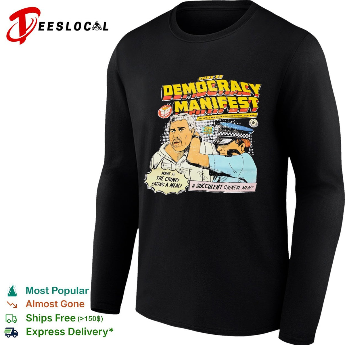 Democracy Manifest Jack Karlon Eating a Succulent Chinese shirt