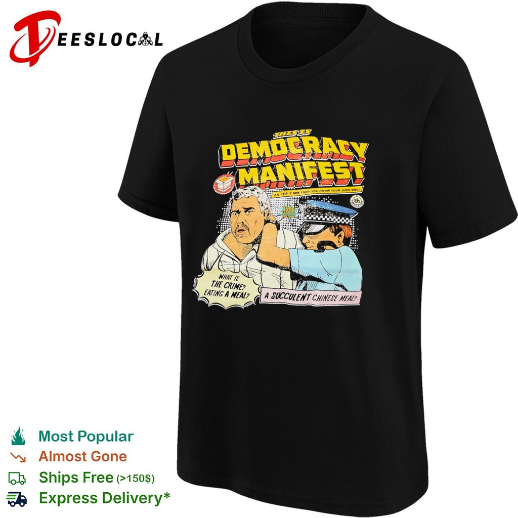 Democracy Manifest Jack Karlon Eating a Succulent Chinese shirt