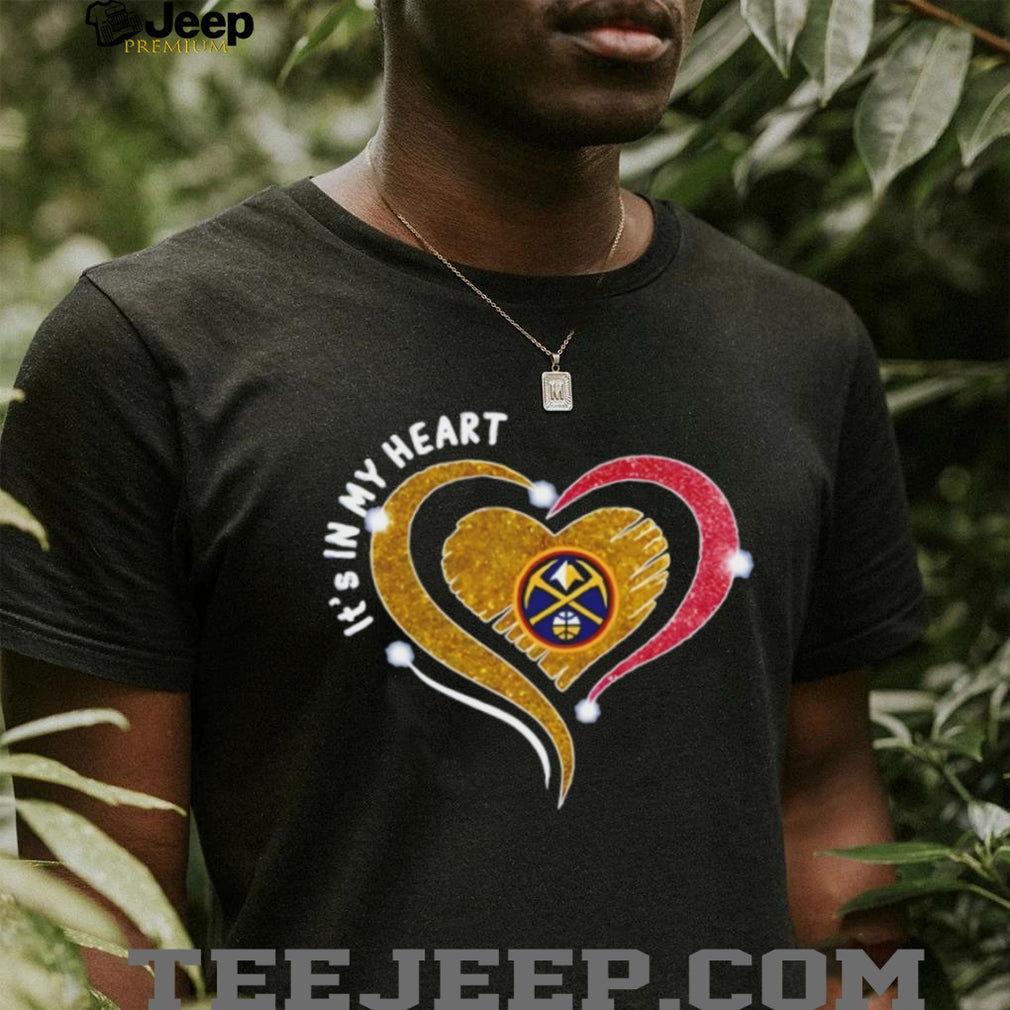 Denver Nuggets it’s in my Heart Basketball NBA 2026 shirt