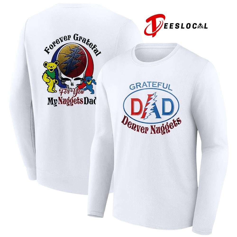 Denver Nuggets x Grateful Dead Father Day forever Grateful logo shirt