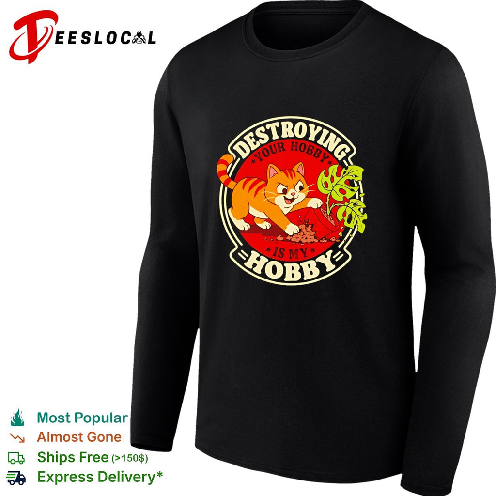 Destroying your hobby is my hobby mischievous cat with houseplant vintage shirt