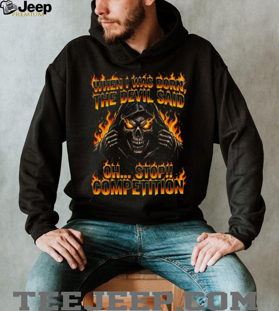 Devil Said Stop Competition Flaming Skull Biker T Shirt