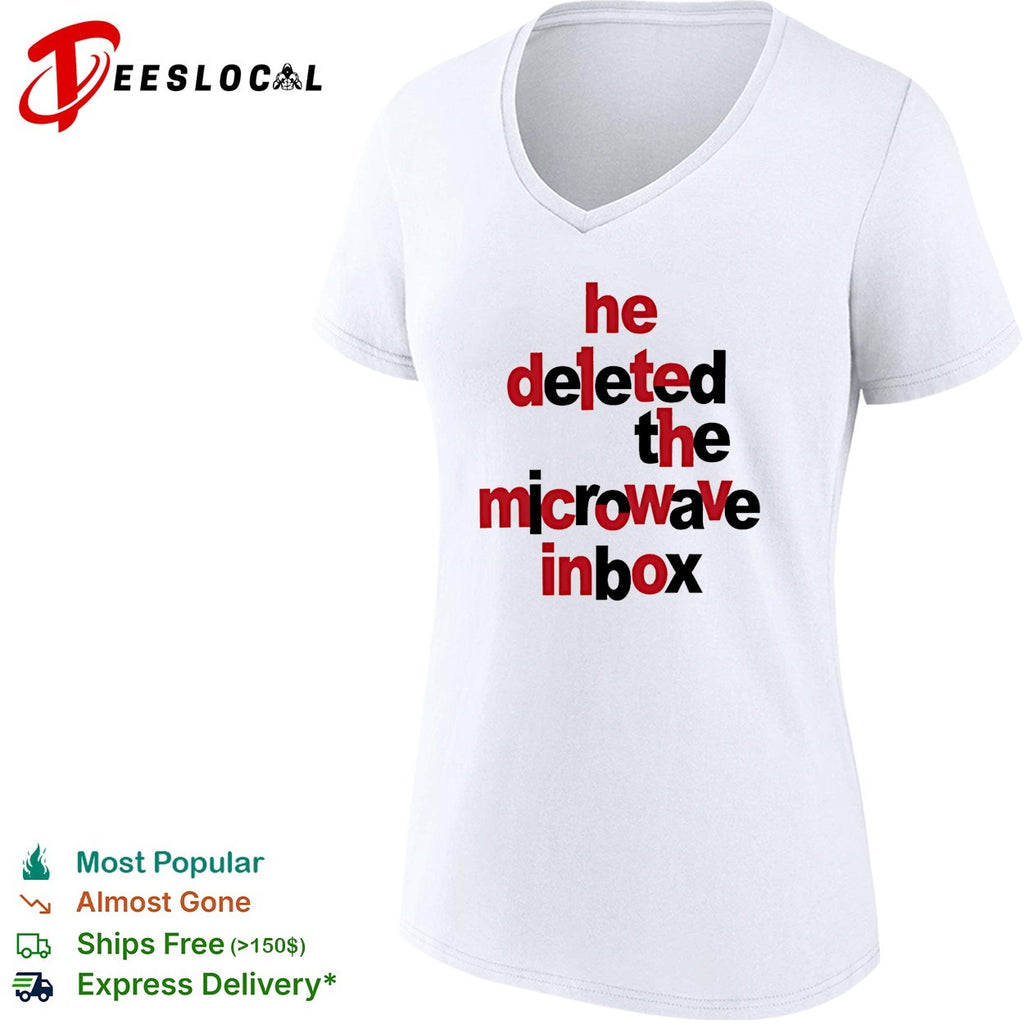 Dinosaur He Deleted The Microwave inbox shirt