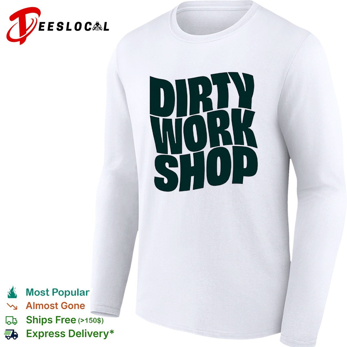 Dirty Work Shop shirt