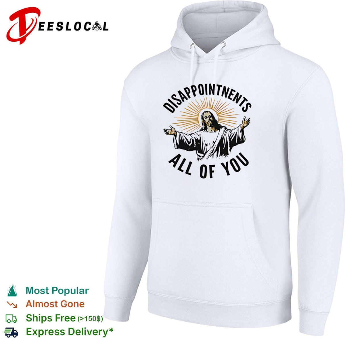 Disappointments all of you Jesus Christ parody shirt