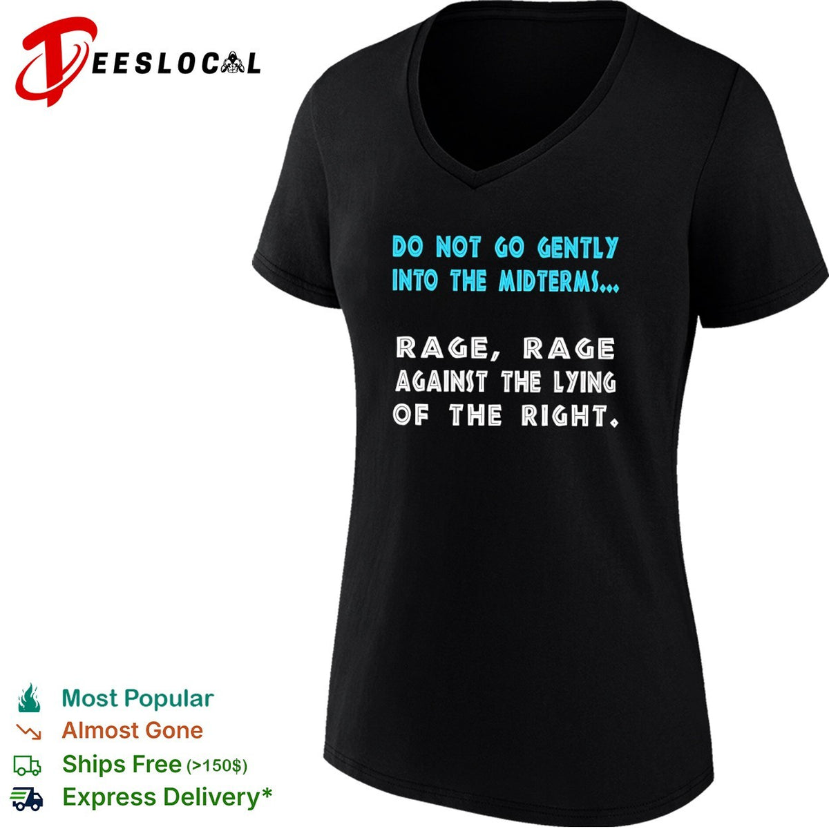 Do not go gently into the midterms rage rage against the lying of the right shirt