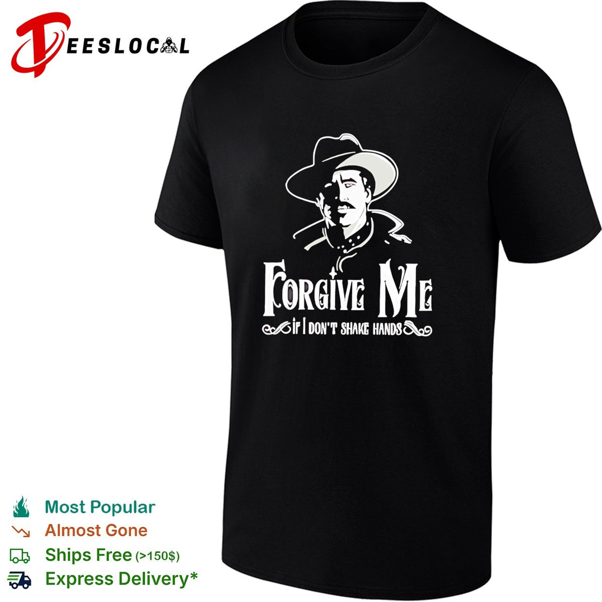 Doc Holliday forgive me if I don’t shake hands western cowboy silhouette dark shirt