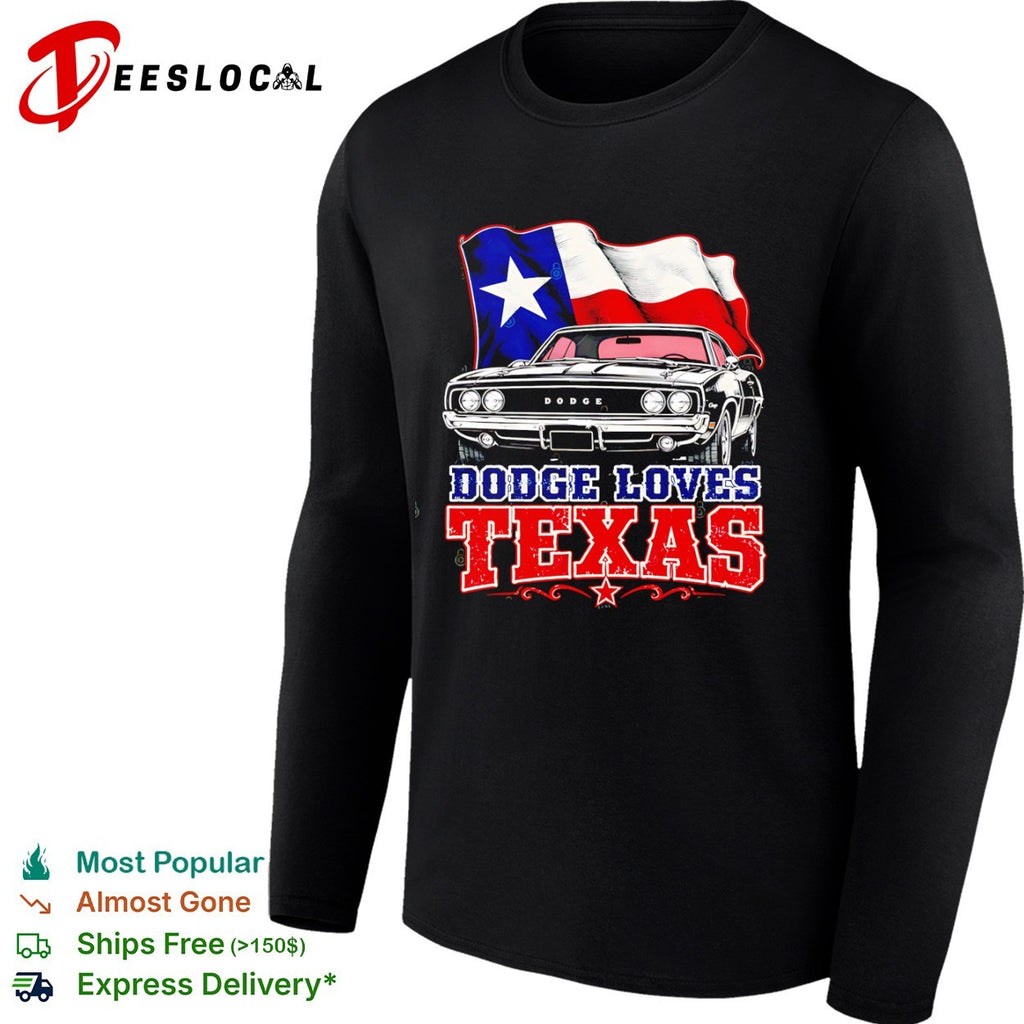 Dodge Loves Texas 1969 Charger Muscle Car Lone Star State Americana shirt