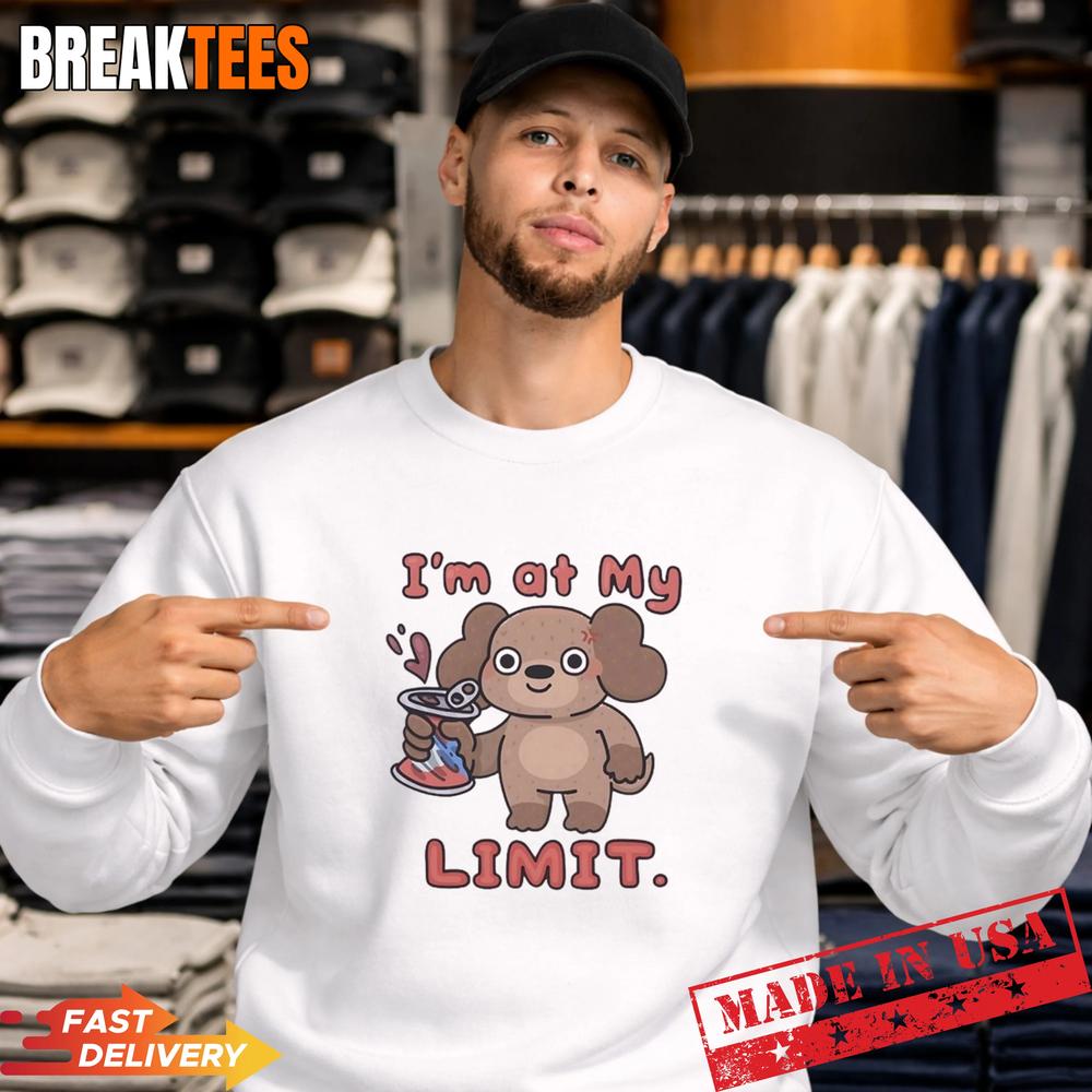 Dog I’m At My Limit T-Shirt