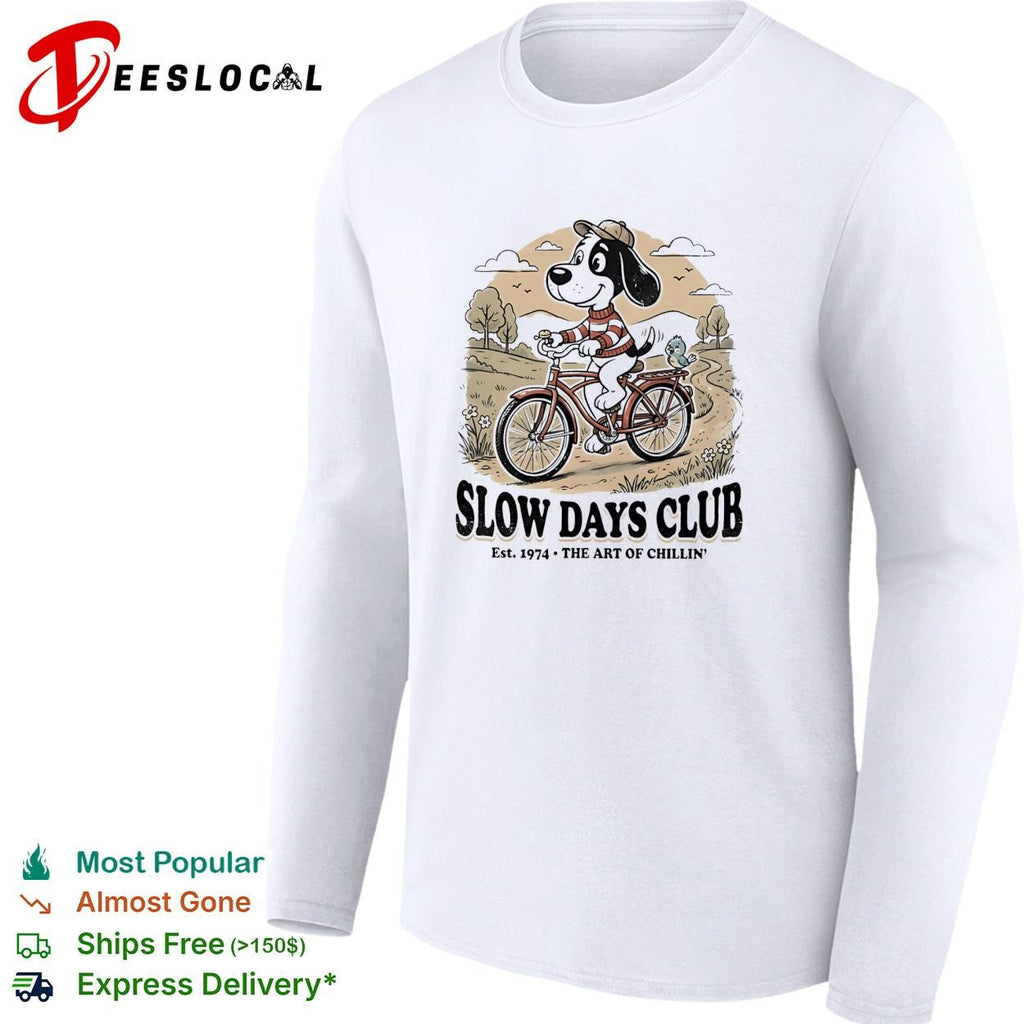 Dog driving bicycle Slow days club dog bicycle vintage badge shirt