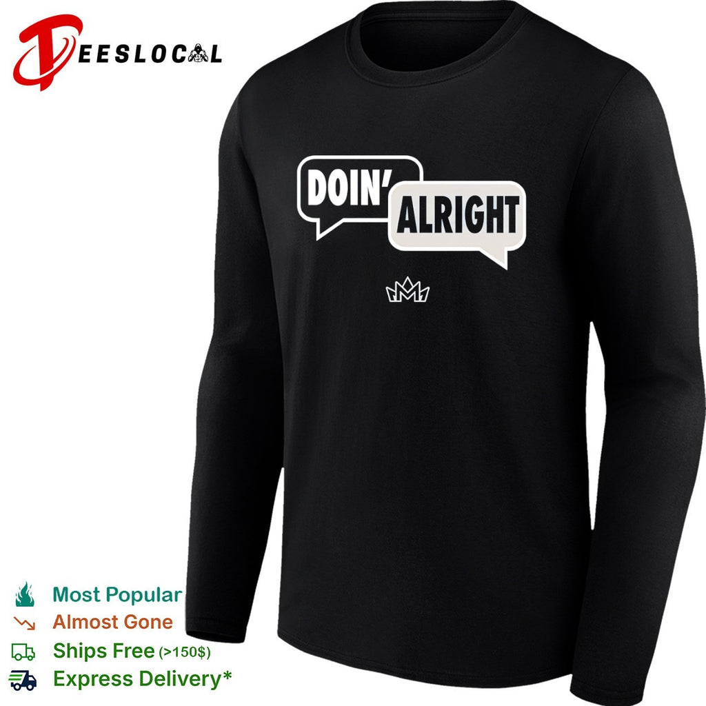 Doin’ alright talk bubble shirt