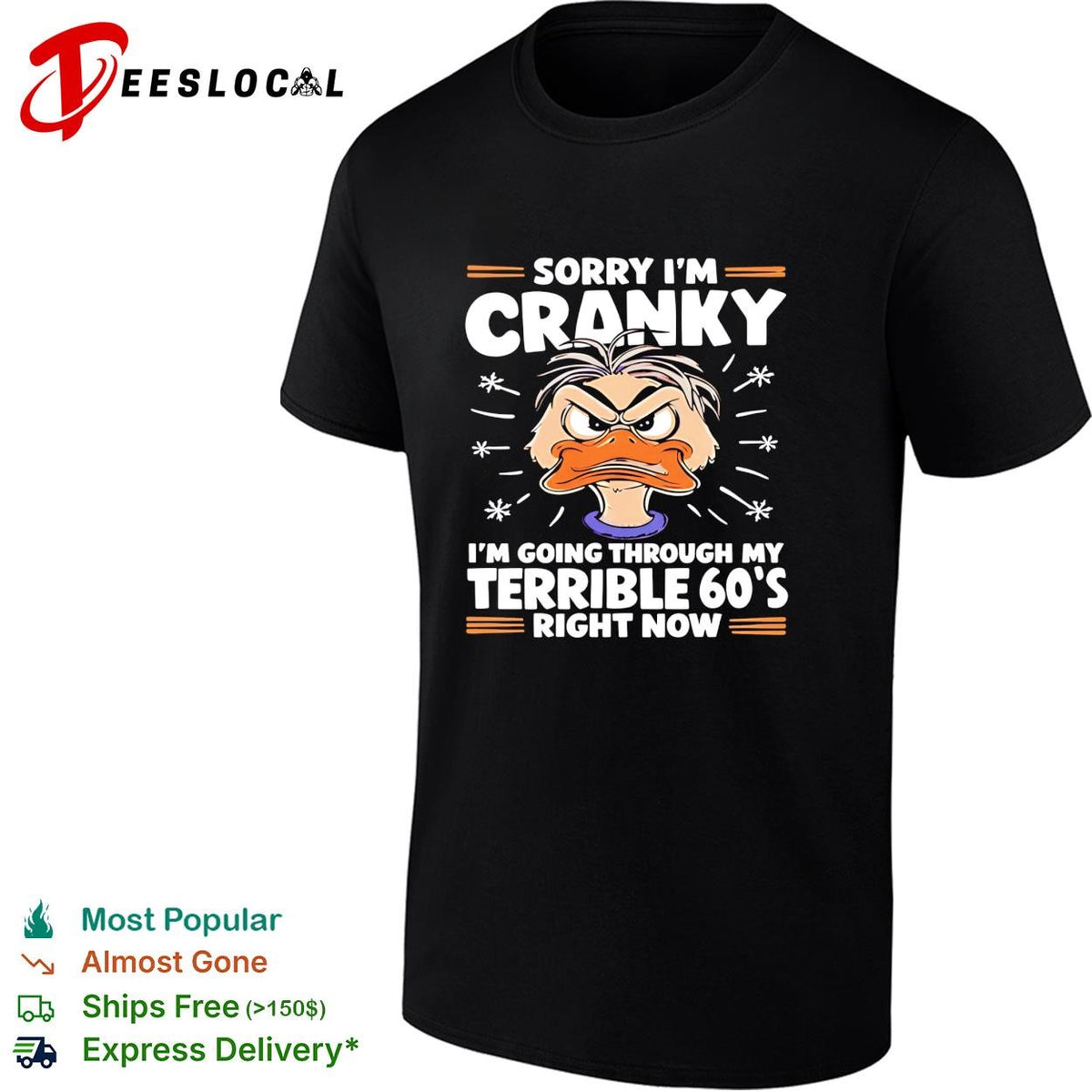 Donald Duck I’m not short I’m just more down to earth than most people shirt