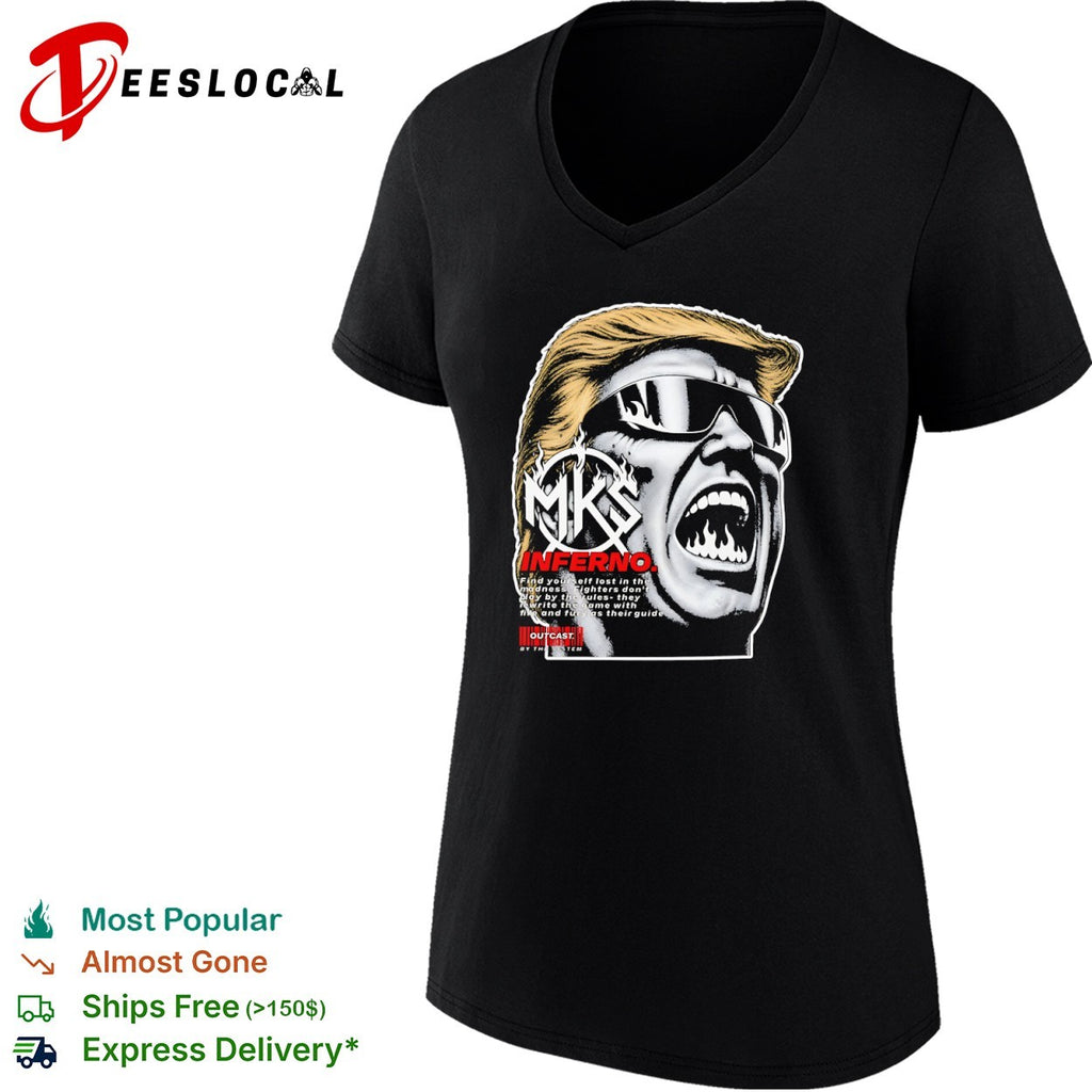 Donald Trump MKS Inferno find yourself lost in the madness outCasts by the system shirt