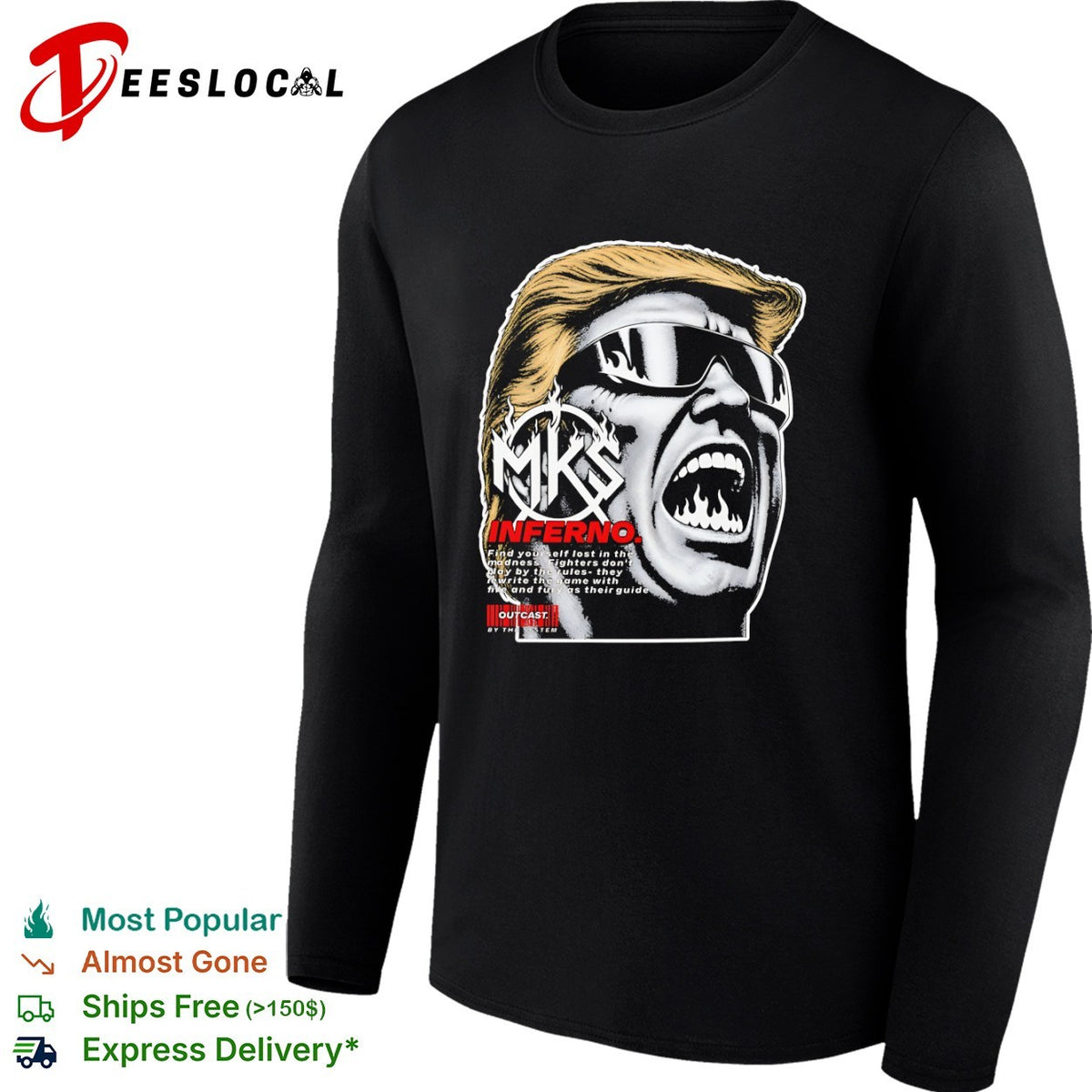 Donald Trump MKS Inferno find yourself lost in the madness outCasts by the system shirt