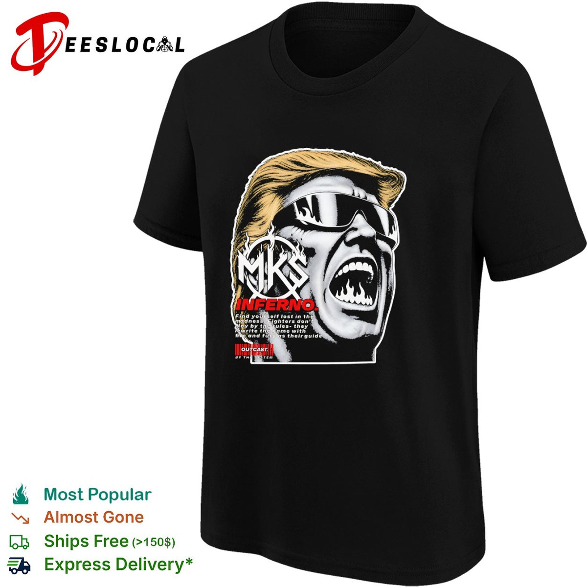 Donald Trump MKS Inferno find yourself lost in the madness outCasts by the system shirt