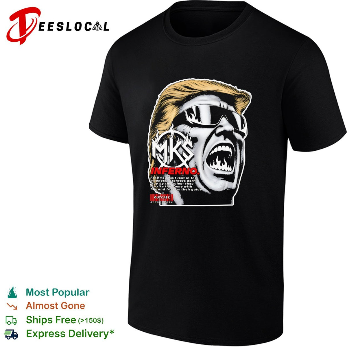 Donald Trump MKS Inferno find yourself lost in the madness outCasts by the system shirt