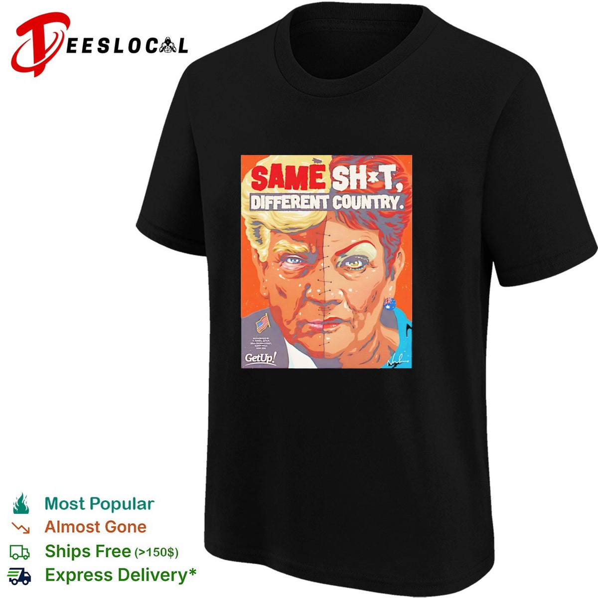 Donald Trump Pauline Hanson split face same shit different country shirt
