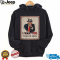 Donald Trump Uncle Sam I Want You Political Satire T Shirt