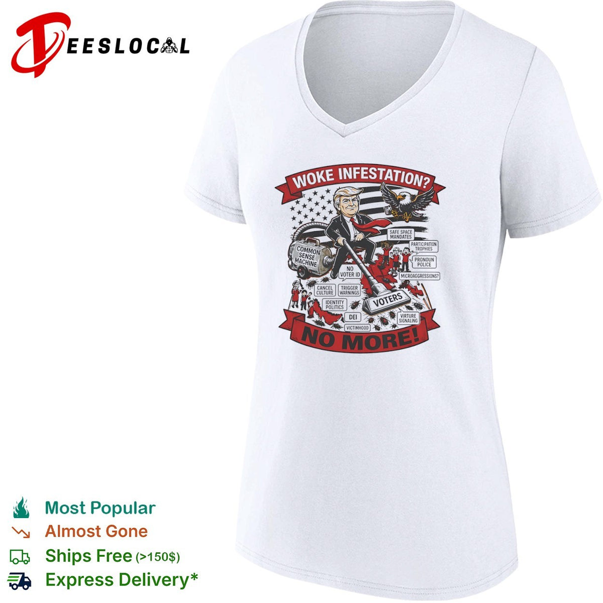 Donald Trump Woke Infestation No More Common Sense Machine Voters shirt