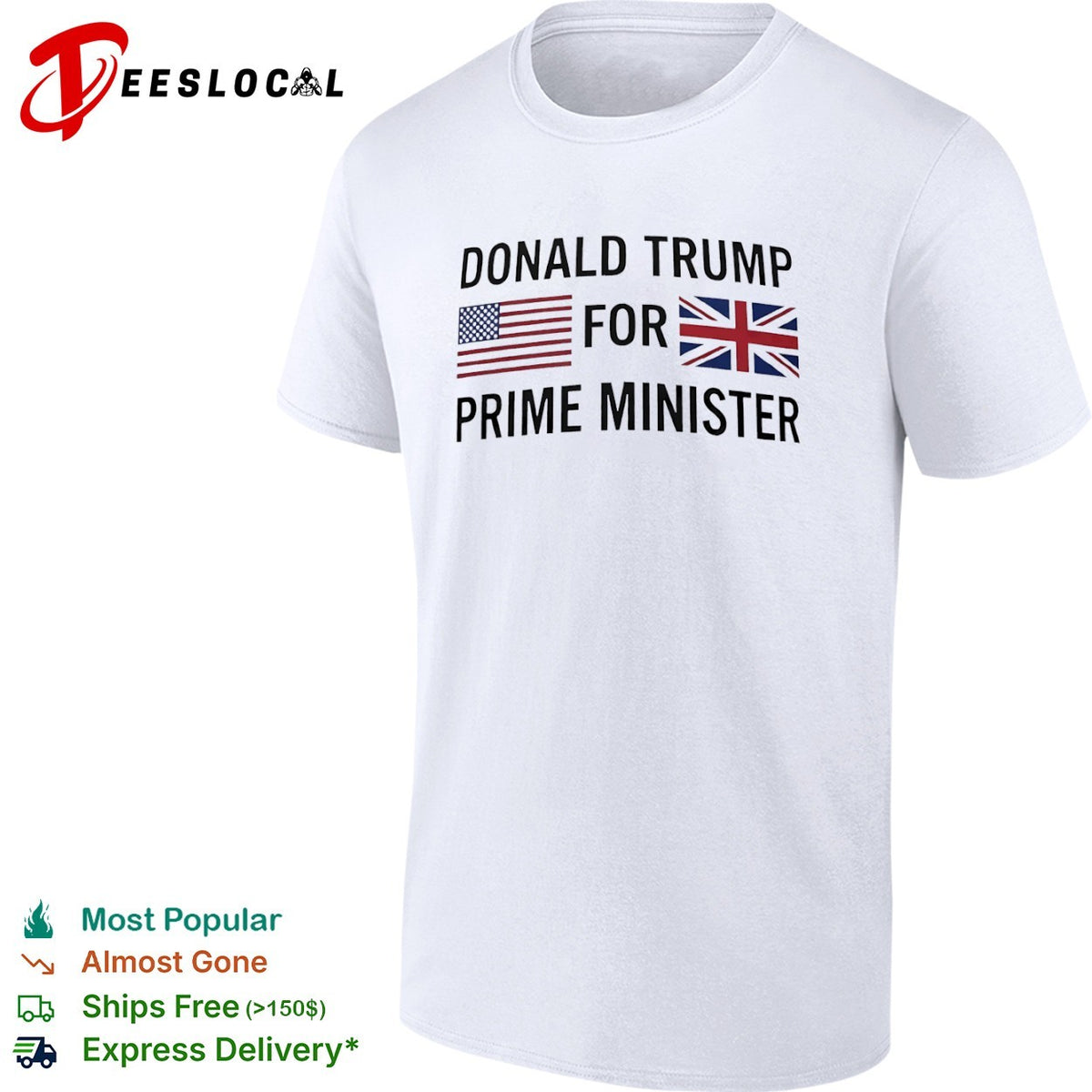 Donald Trump for Prime Minister US and UK Flags Shirt