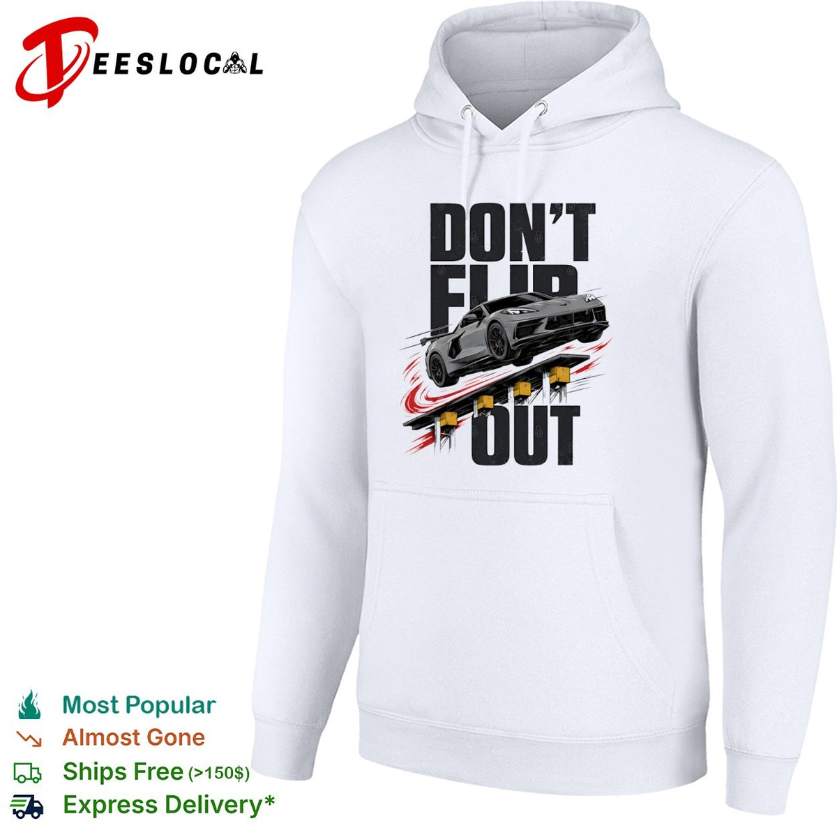 Don’t Flip Out Chevrolet Corvette C8 Sportscar Automotive Racing Car shirt