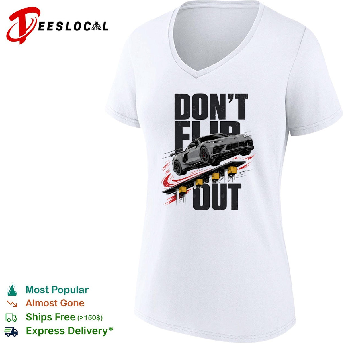 Don’t Flip Out Chevrolet Corvette C8 Sportscar Automotive Racing Car shirt