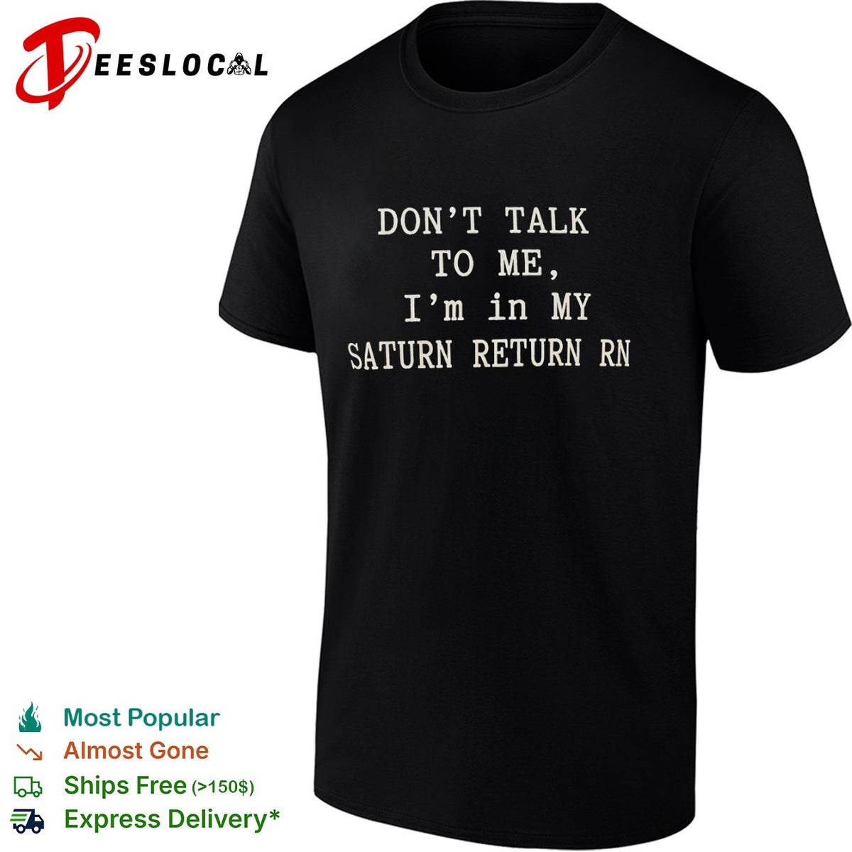 Don’t talk to me Im in my Saturn return rn shirt