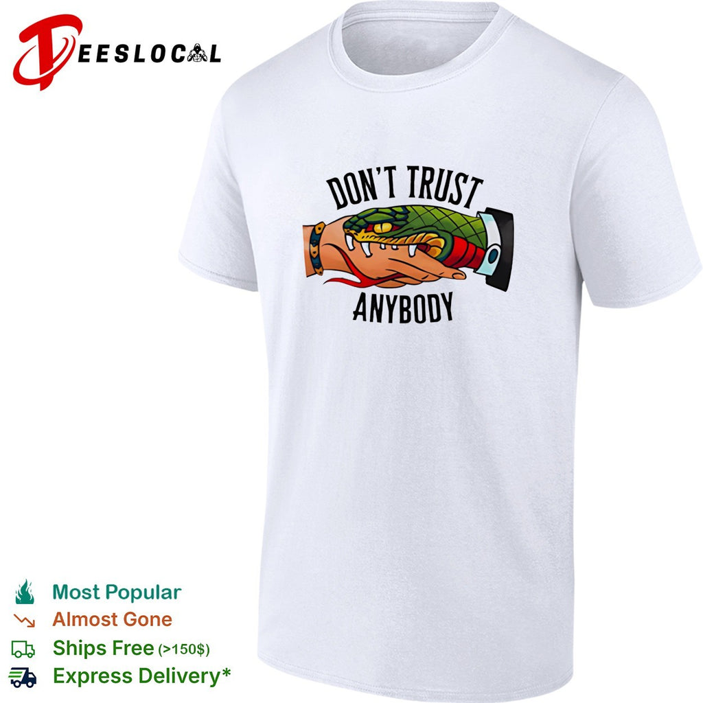 Don’t trust anybody snake biting hand traditional tattoo style illustration graphic shirt