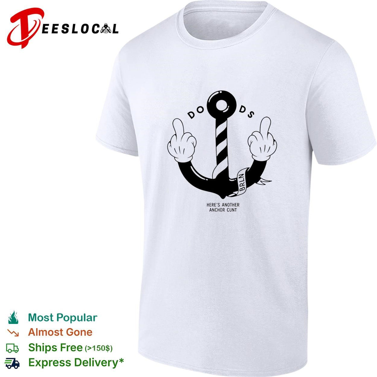 Doods here’s another anchor cunt cartoon shirt