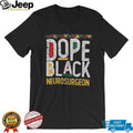 Dope Black Neurosurgeon African Pattern Typography T Shirt
