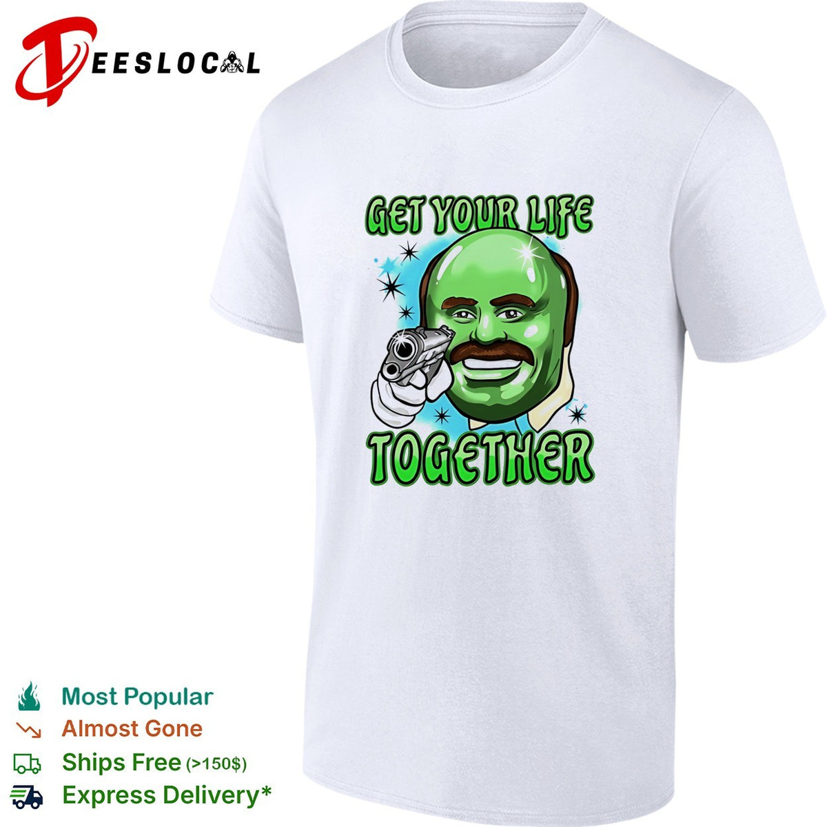 Dr Phil Green get your life together meme shirt