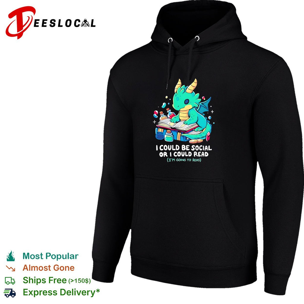 Dragon reading books I could be social or I could read shirt