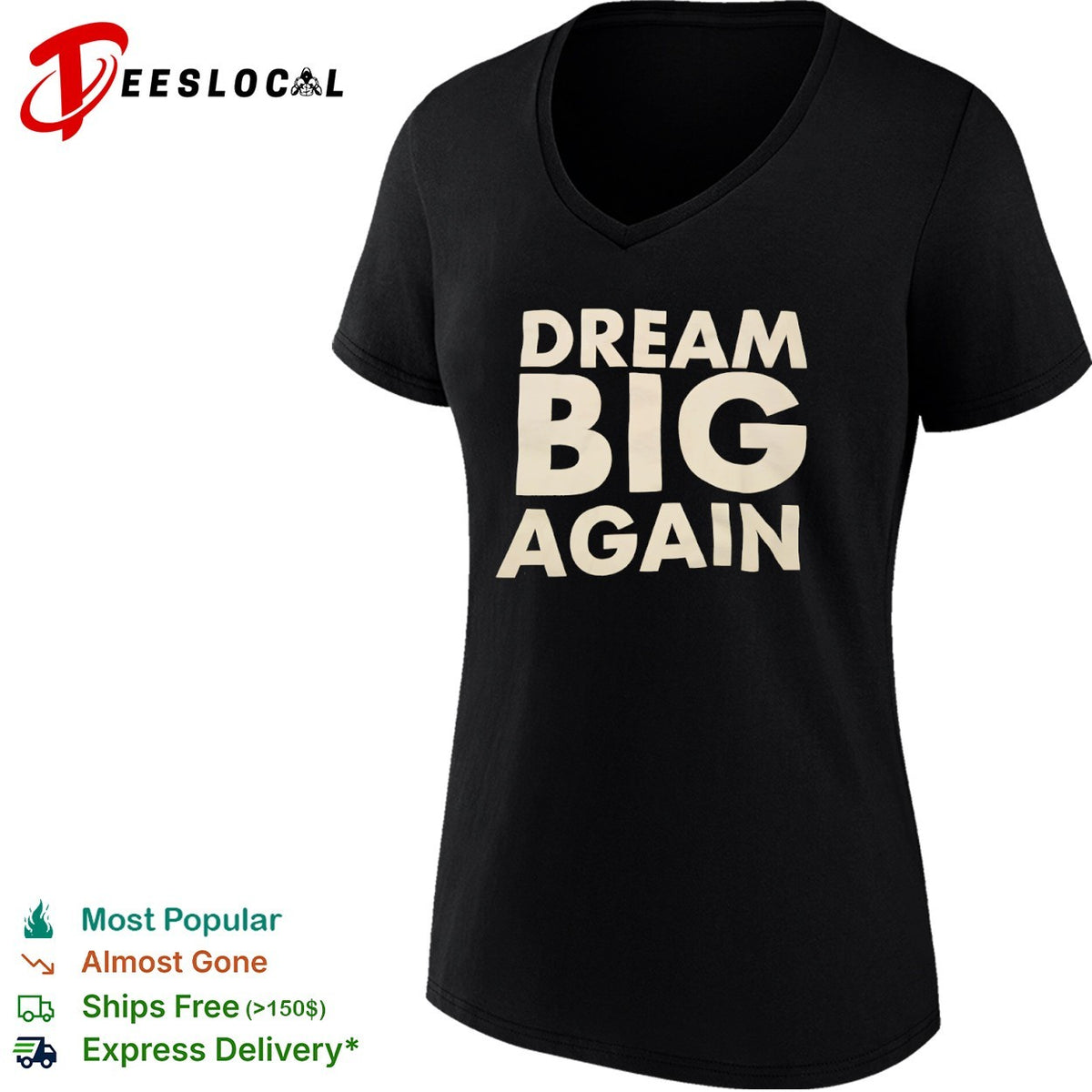 Dream Big Again shirt