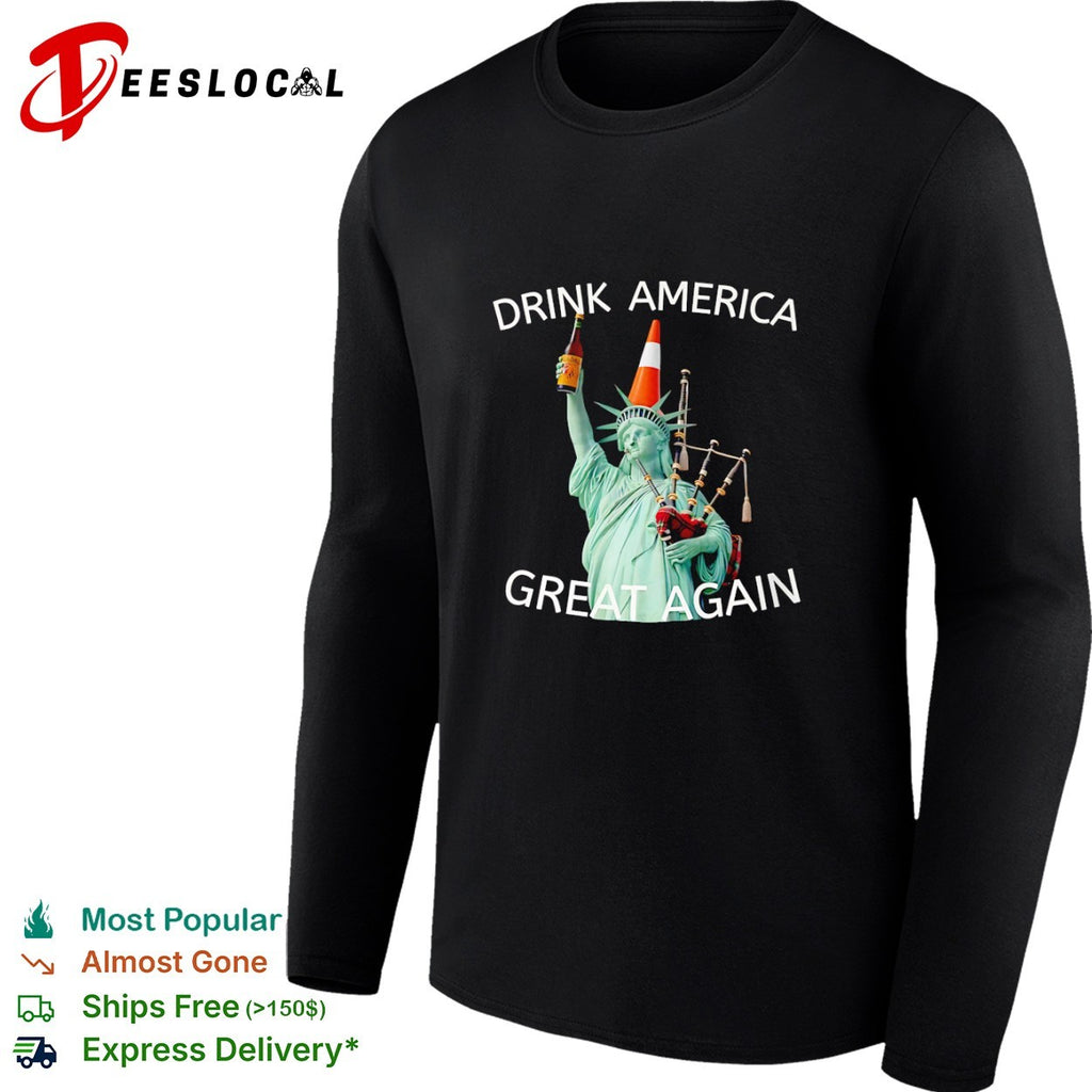 Drink America Great Again Statue of Liberty Traffic Cone and Bagpipes shirt