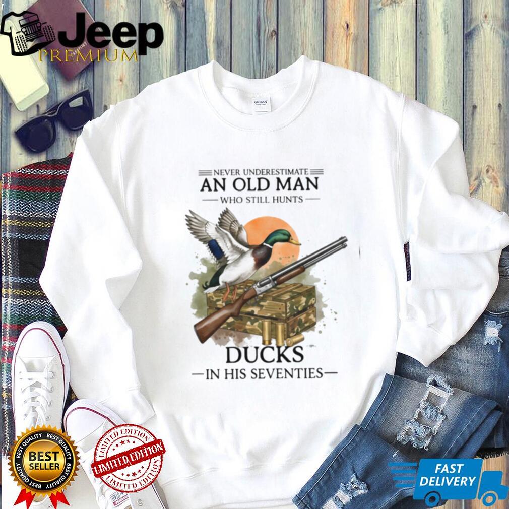Duck Hunting Old Man Never Underestimate Seventies Wildlife Shirt