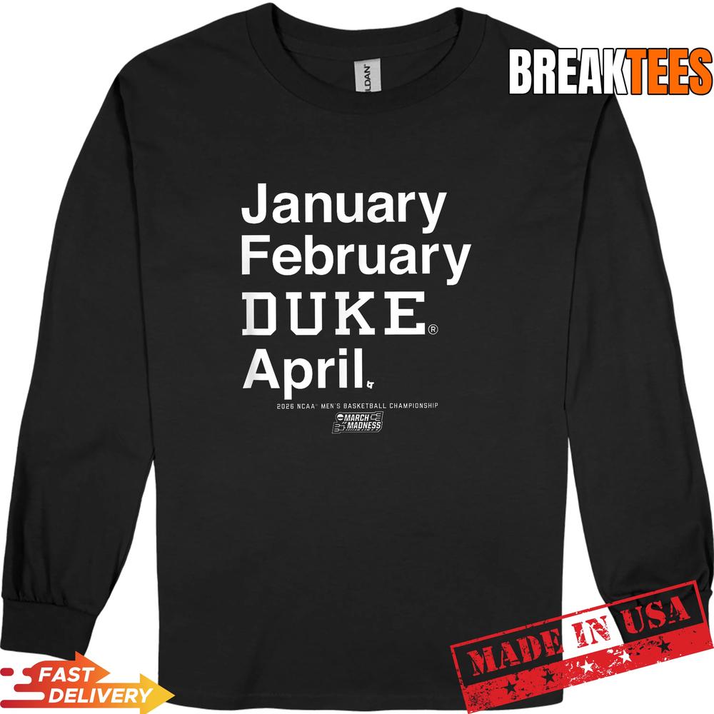 Duke March Madness Season January February April T-Shirt