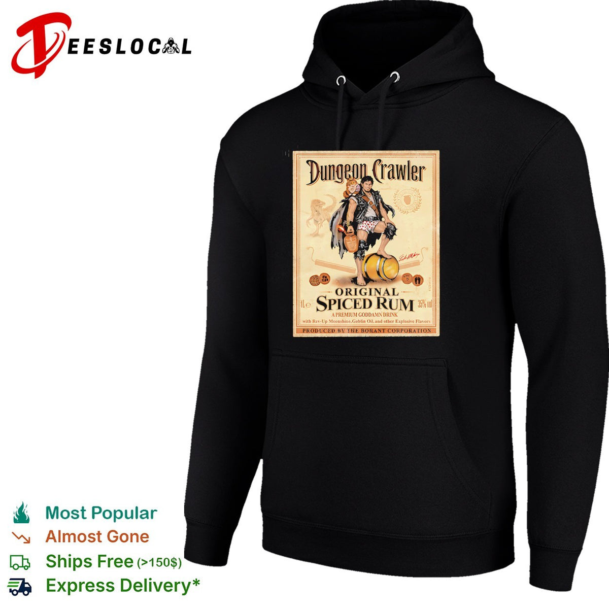 Dungeon Crawler Spiced Rum a Premium Goddamn Drink shirt