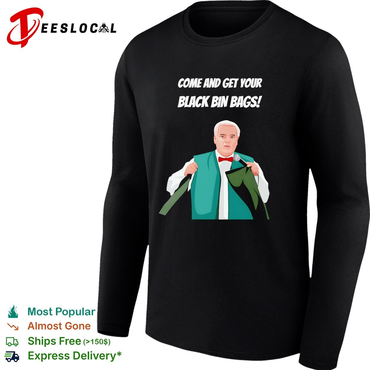 Eamonn Holmes Come and get your black bin bags shirt