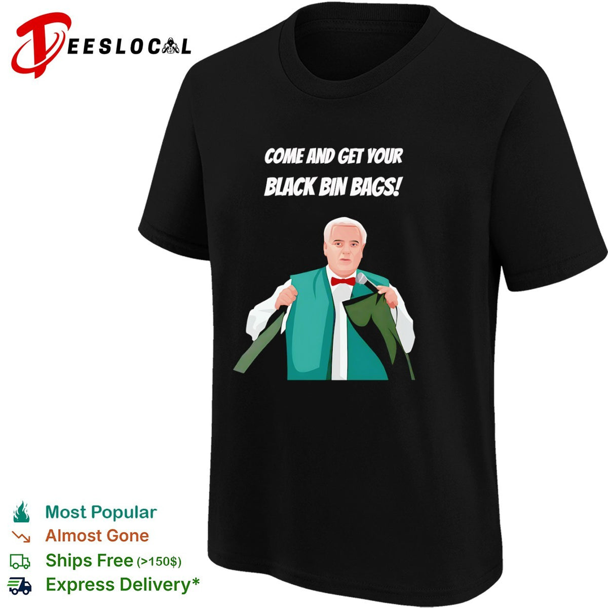 Eamonn Holmes Come and get your black bin bags shirt